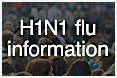 2009 H1N1 Flu. The University of Minnesota is
committed to the health and safety of its students, faculty, staff, and visitors. Get up-to-date H1N1 flu information.